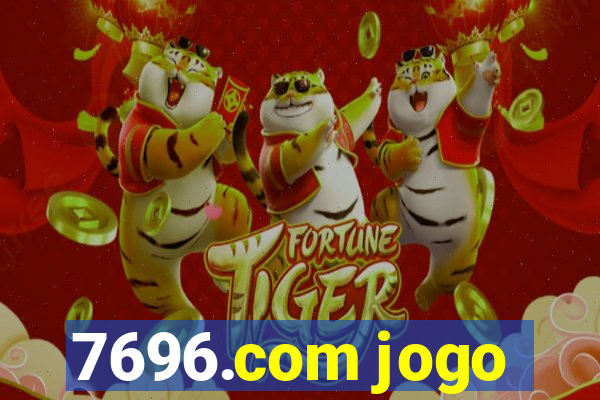 7696.com jogo